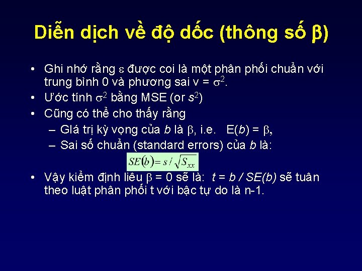 Diễn dịch về độ dốc (thông số b) • Ghi nhớ rằng e được