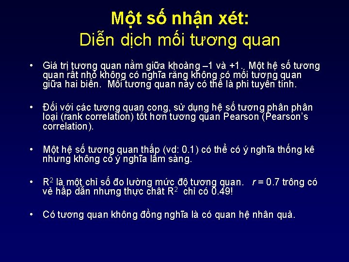 Một số nhận xét: Diễn dịch mối tương quan • Giá trị tương quan