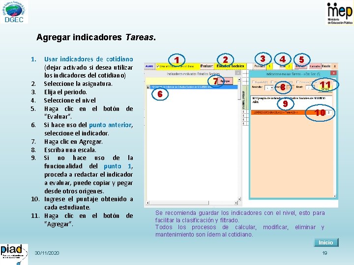 Agregar indicadores Tareas. Usar indicadores de cotidiano (dejar activado si desea utilizar los indicadores