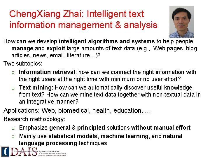 Cheng. Xiang Zhai: Intelligent text information management & analysis How can we develop intelligent