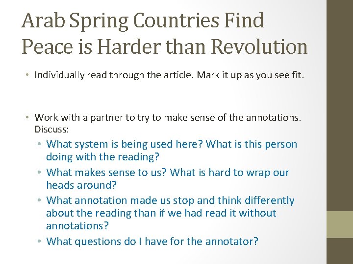 Arab Spring Countries Find Peace is Harder than Revolution • Individually read through the Arab Spring Countries Find Peace is Harder than Revolution • Individually read through the
