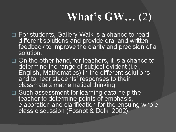 What’s GW… (2) For students, Gallery Walk is a chance to read different solutions