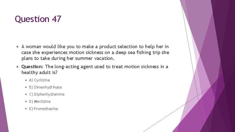 Question 47 ▶ A woman would like you to make a product selection to Question 47 ▶ A woman would like you to make a product selection to