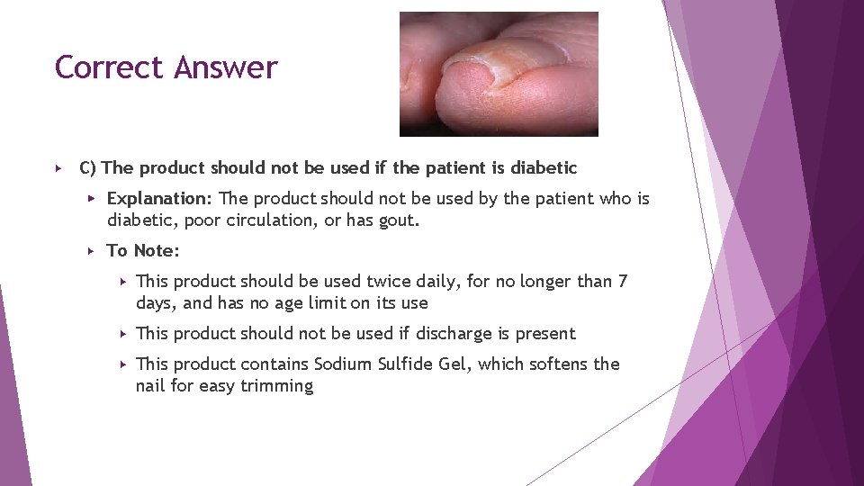 Correct Answer ▶ C) The product should not be used if the patient is Correct Answer ▶ C) The product should not be used if the patient is