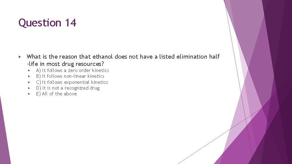 Question 14 ▶ What is the reason that ethanol does not have a listed Question 14 ▶ What is the reason that ethanol does not have a listed