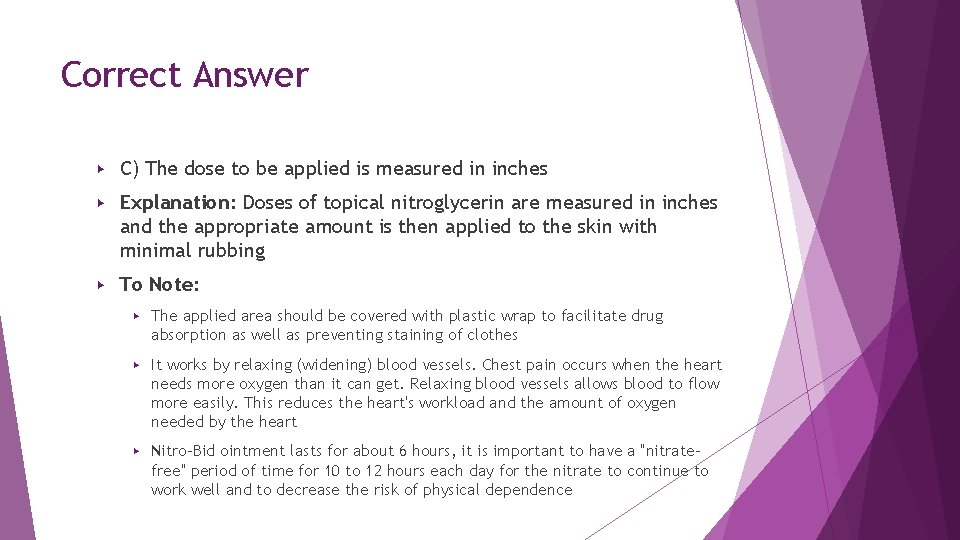 Correct Answer ▶ C) The dose to be applied is measured in inches ▶ Correct Answer ▶ C) The dose to be applied is measured in inches ▶