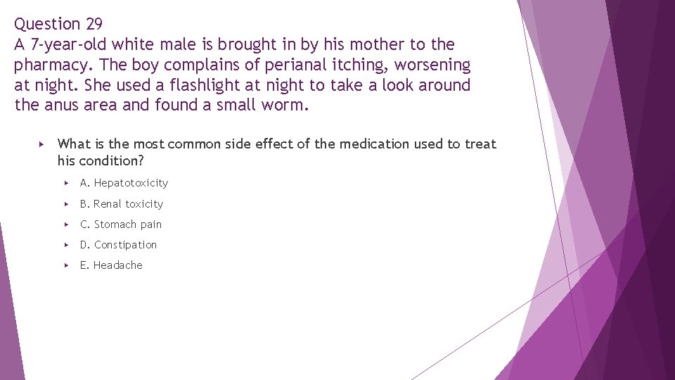 Question 29 A 7 -year-old white male is brought in by his mother to Question 29 A 7 -year-old white male is brought in by his mother to