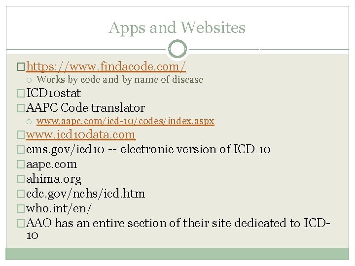 Apps and Websites �https: //www. findacode. com/ Works by code and by name of Apps and Websites �https: //www. findacode. com/ Works by code and by name of