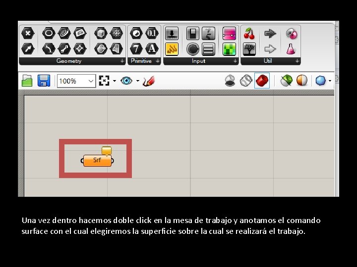 Una vez dentro hacemos doble click en la mesa de trabajo y anotamos el