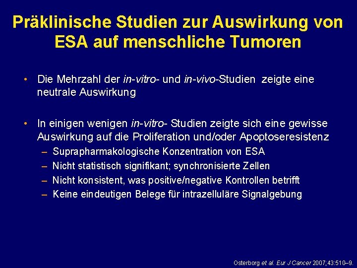 Präklinische Studien zur Auswirkung von ESA auf menschliche Tumoren • Die Mehrzahl der in-vitro-