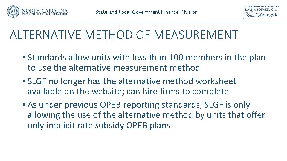 State and Local Government Finance Division ALTERNATIVE METHOD OF MEASUREMENT • Standards allow units State and Local Government Finance Division ALTERNATIVE METHOD OF MEASUREMENT • Standards allow units
