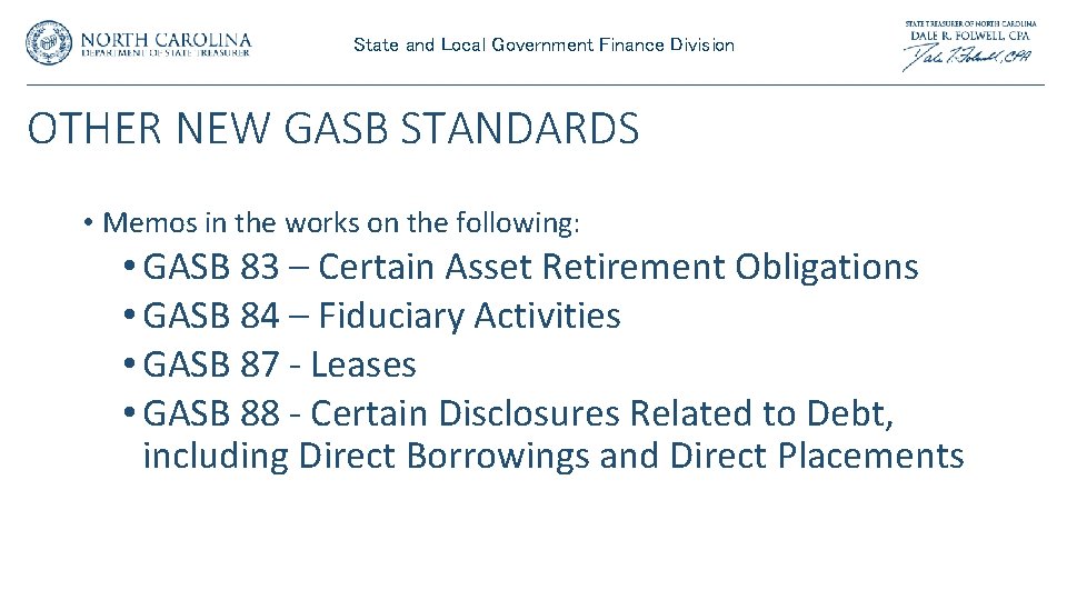 State and Local Government Finance Division OTHER NEW GASB STANDARDS • Memos in the State and Local Government Finance Division OTHER NEW GASB STANDARDS • Memos in the
