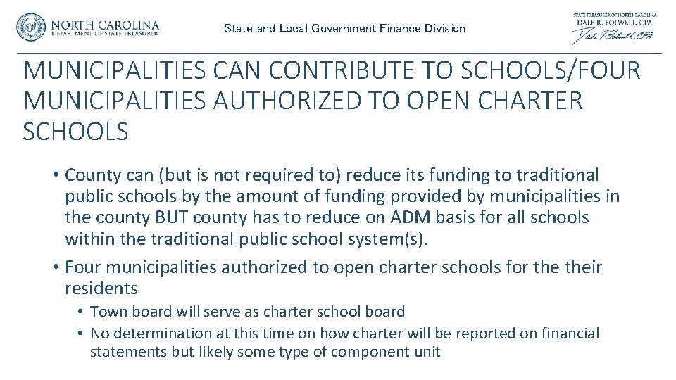 State and Local Government Finance Division MUNICIPALITIES CAN CONTRIBUTE TO SCHOOLS/FOUR MUNICIPALITIES AUTHORIZED TO State and Local Government Finance Division MUNICIPALITIES CAN CONTRIBUTE TO SCHOOLS/FOUR MUNICIPALITIES AUTHORIZED TO