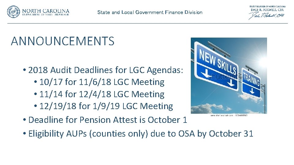 State and Local Government Finance Division ANNOUNCEMENTS • 2018 Audit Deadlines for LGC Agendas: State and Local Government Finance Division ANNOUNCEMENTS • 2018 Audit Deadlines for LGC Agendas: