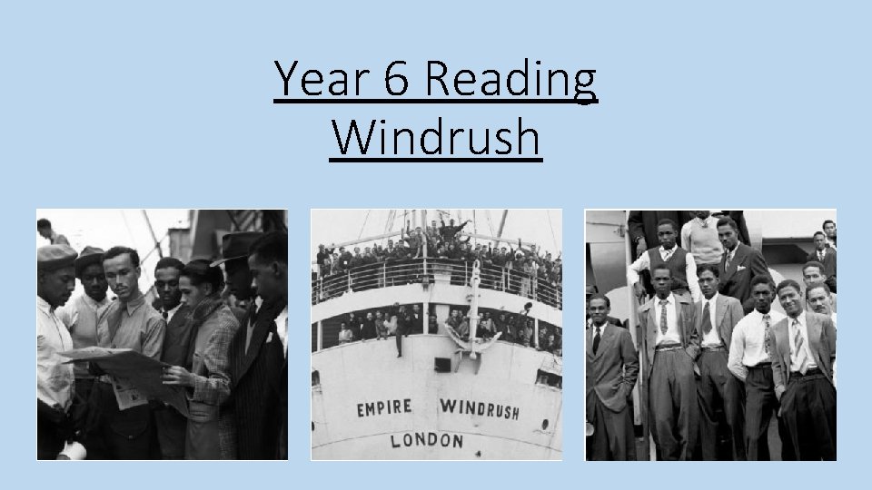 Year 6 Reading Windrush 