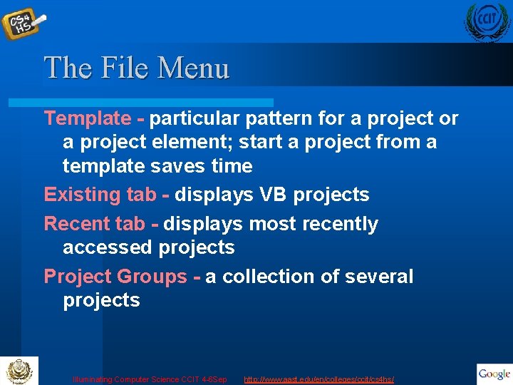 The File Menu Template - particular pattern for a project element; start a project