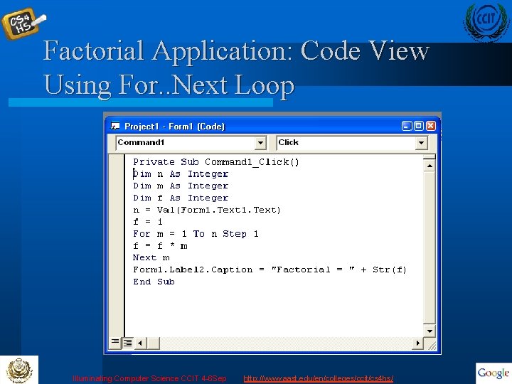 Factorial Application: Code View Using For. . Next Loop Illuminating Computer Science CCIT 4