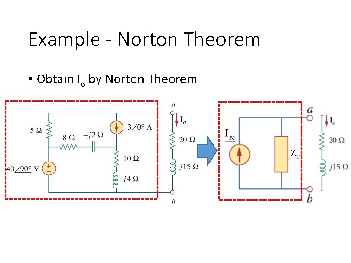 Example - Norton Theorem • Obtain Io by Norton Theorem 