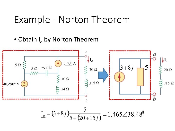 Example - Norton Theorem • Obtain Io by Norton Theorem 