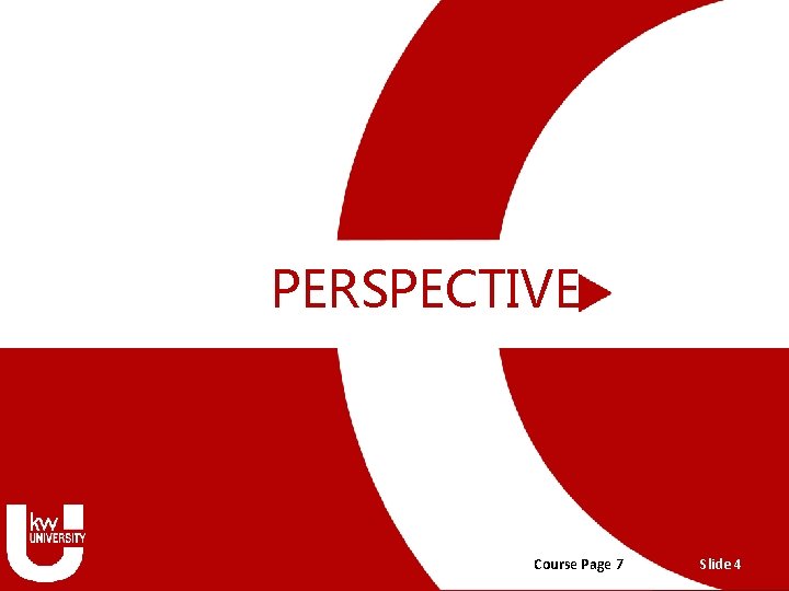 PERSPECTIVE SHIFT Tactic 4: Upshifting Your Lead Generation v. 3. 4 Course Page 7