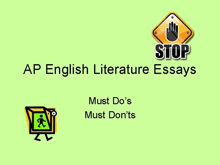 AP English Literature Essays Must Do’s Must Don’ts 