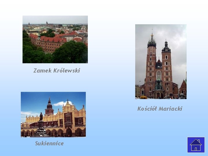 Zamek Królewski Kościół Mariacki Sukiennice 