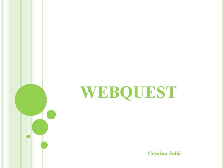 WEBQUEST Cristina Juliá 