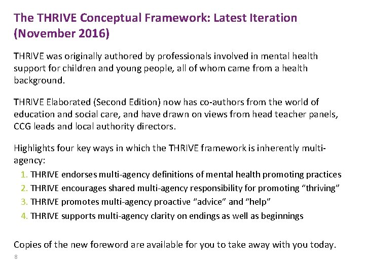The THRIVE Conceptual Framework: Latest Iteration (November 2016) THRIVE was originally authored by professionals