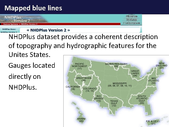 Mapped blue lines NHDPlus dataset provides a coherent description of topography and hydrographic features