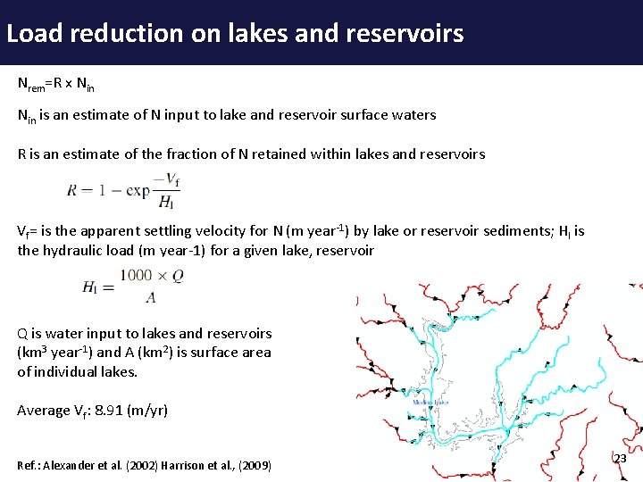 Load reduction on lakes and reservoirs Nrem=R x Nin is an estimate of N