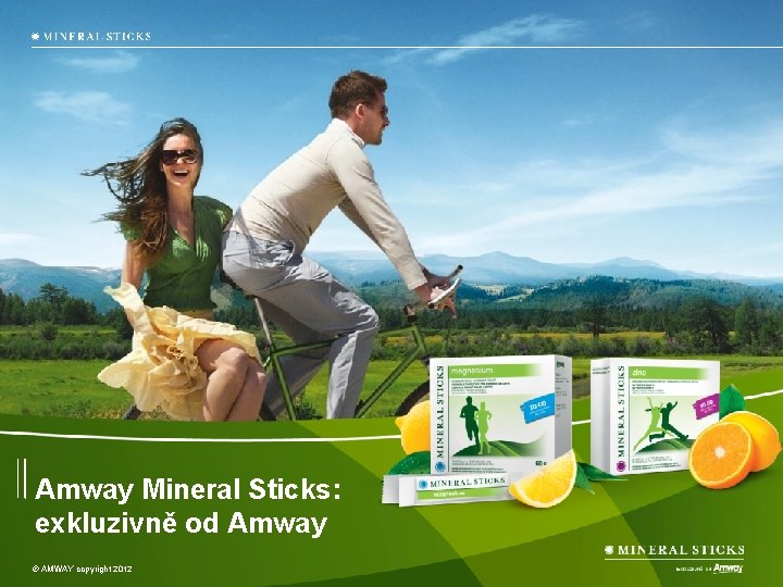 Amway Mineral Sticks: exkluzivně od Amway © AMWAY copyright 2012 