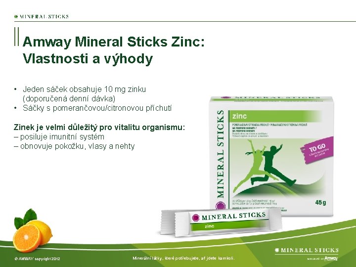 Amway Mineral Sticks Zinc: Vlastnosti a výhody • Jeden sáček obsahuje 10 mg zinku