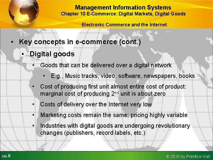 Management Information Systems Chapter 10 E-Commerce: Digital Markets, Digital Goods Electronic Commerce and the