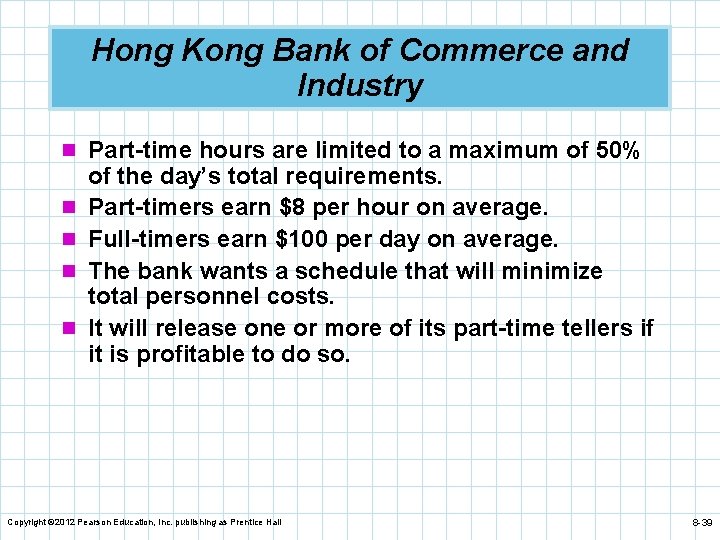 Hong Kong Bank of Commerce and Industry n Part-time hours are limited to a