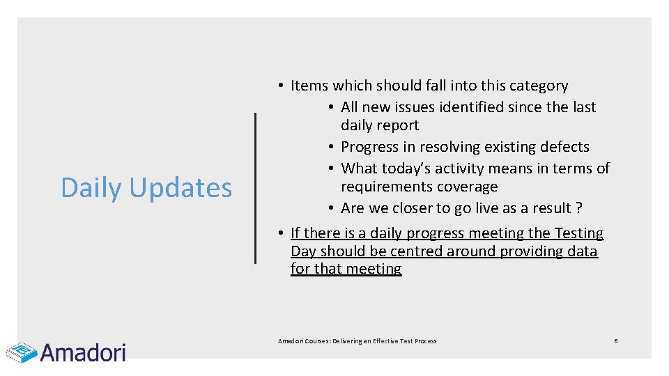 Daily Updates • Items which should fall into this category • All new issues
