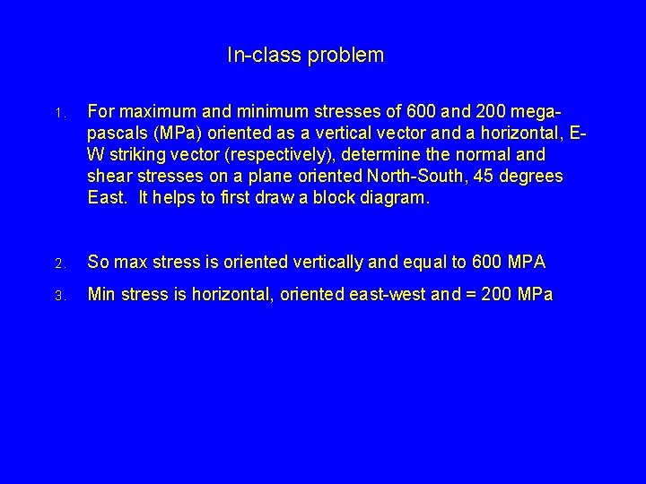 In-class problem 1. For maximum and minimum stresses of 600 and 200 megapascals (MPa)