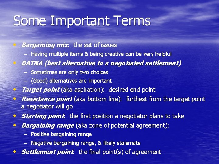 Some Important Terms • Bargaining mix: the set of issues – Having multiple items