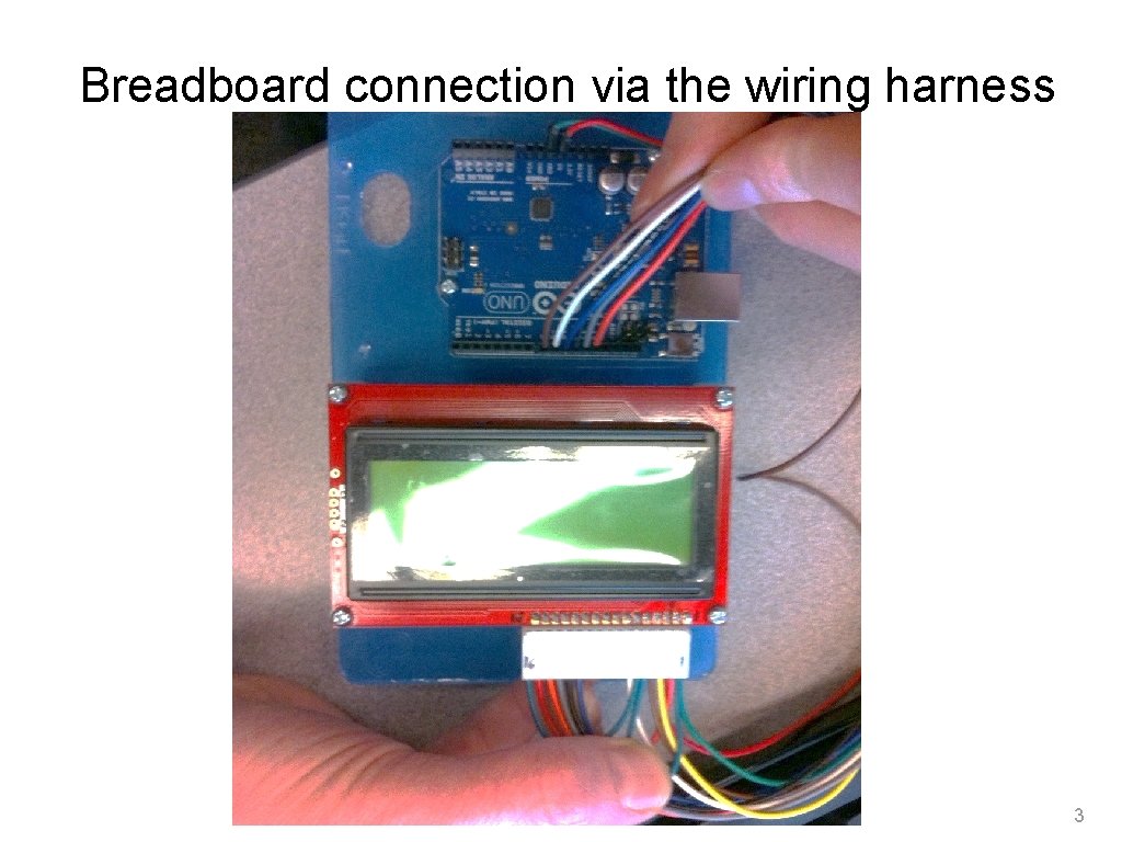 Breadboard connection via the wiring harness 3 Breadboard connection via the wiring harness 3