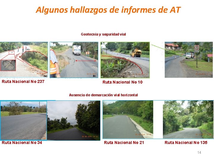 Algunos hallazgos de informes de AT Geotecnia y seguridad vial Ruta Nacional No 237