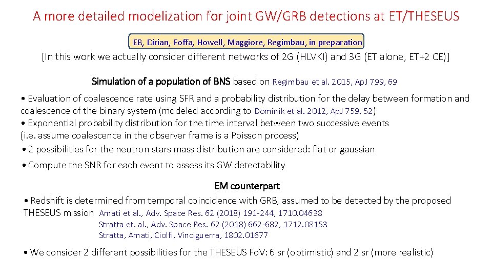 A more detailed modelization for joint GW/GRB detections at ET/THESEUS EB, Dirian, Foffa, Howell,