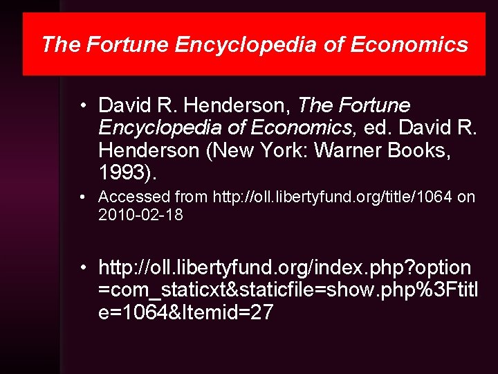 The Fortune Encyclopedia of Economics • David R. Henderson, The Fortune Encyclopedia of Economics,