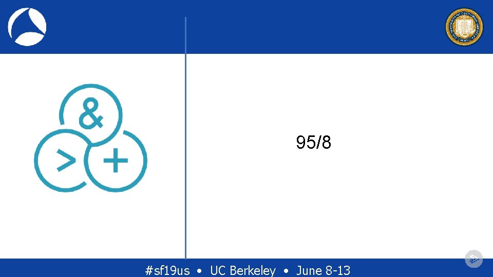 95/8 #sf 19 us • UC Berkeley • June 8 -13 95/8 #sf 19 us • UC Berkeley • June 8 -13