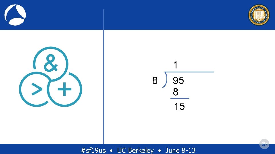 1 8 95 8 15 #sf 19 us • UC Berkeley • June 8 1 8 95 8 15 #sf 19 us • UC Berkeley • June 8