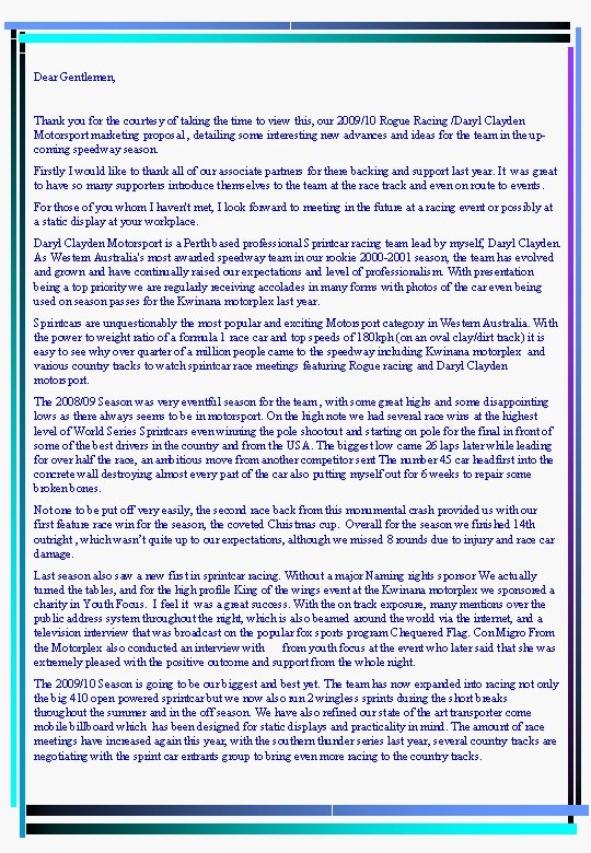 Dear Gentlemen, Thank you for the courtesy of taking the time to view this, Dear Gentlemen, Thank you for the courtesy of taking the time to view this,