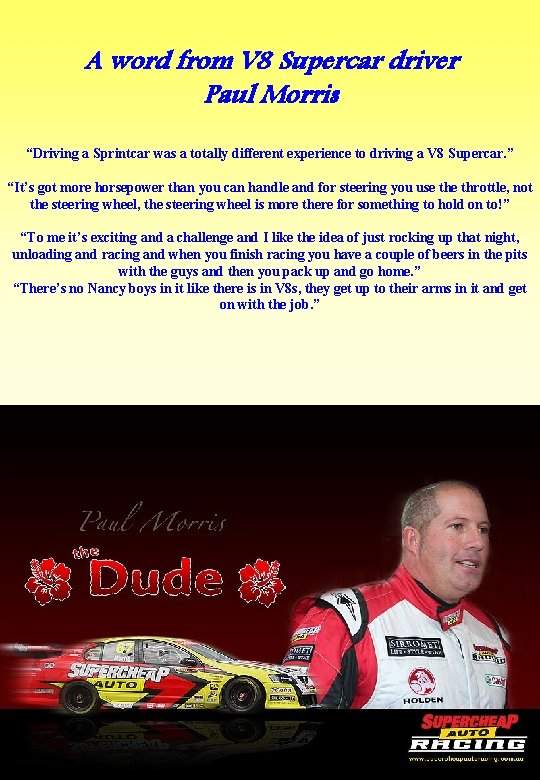 A word from V 8 Supercar driver Paul Morris “Driving a Sprintcar was A word from V 8 Supercar driver Paul Morris “Driving a Sprintcar was