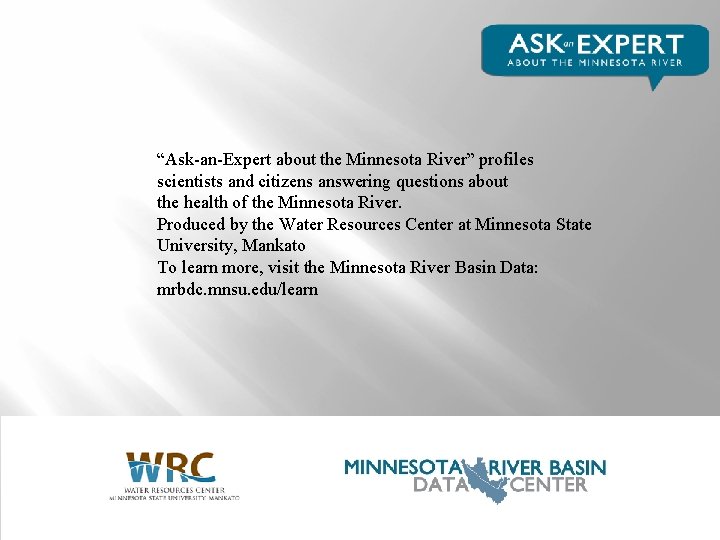 “Ask-an-Expert about the Minnesota River” profiles scientists and citizens answering questions about the health