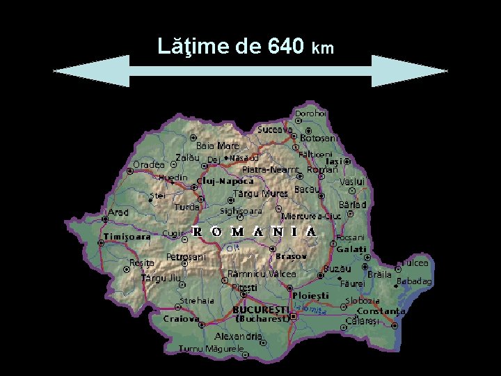 Lăţime de 640 km 