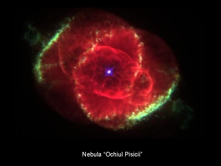 Nebula “Ochiul Pisicii” 