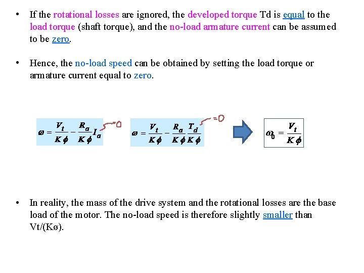  • If the rotational losses are ignored, the developed torque Td is equal