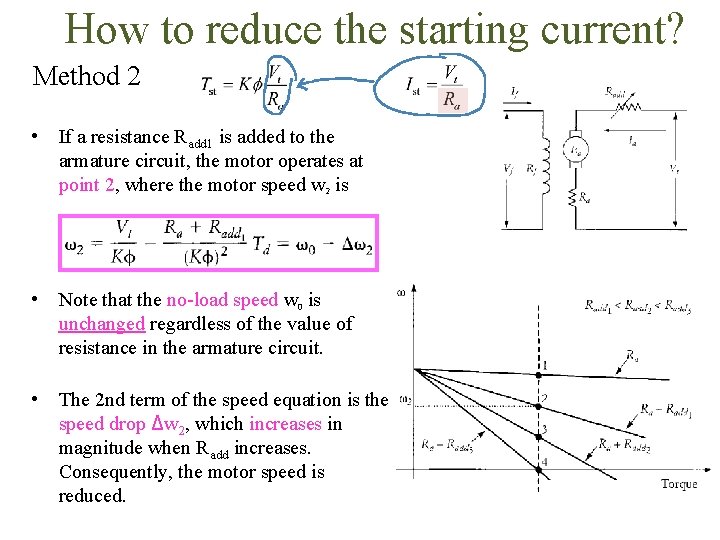 How to reduce the starting current? Method 2 • If a resistance Radd 1